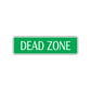Dead Zone Road Aluminum Metal Novelty Street Plate Sign Wall Gift Decor