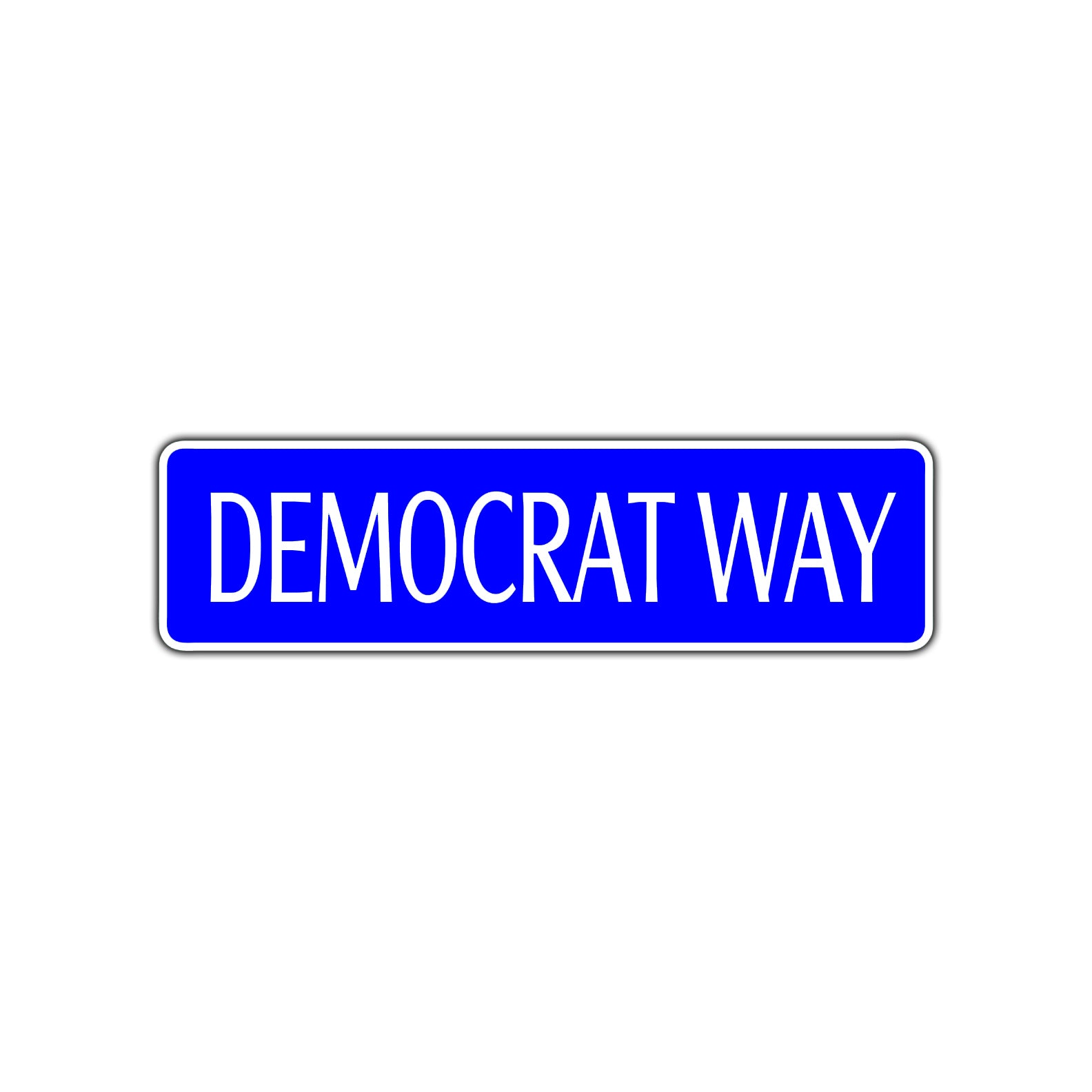Democrat Way Road Aluminum Metal Novelty Street Plate Sign Wall Gift Decor