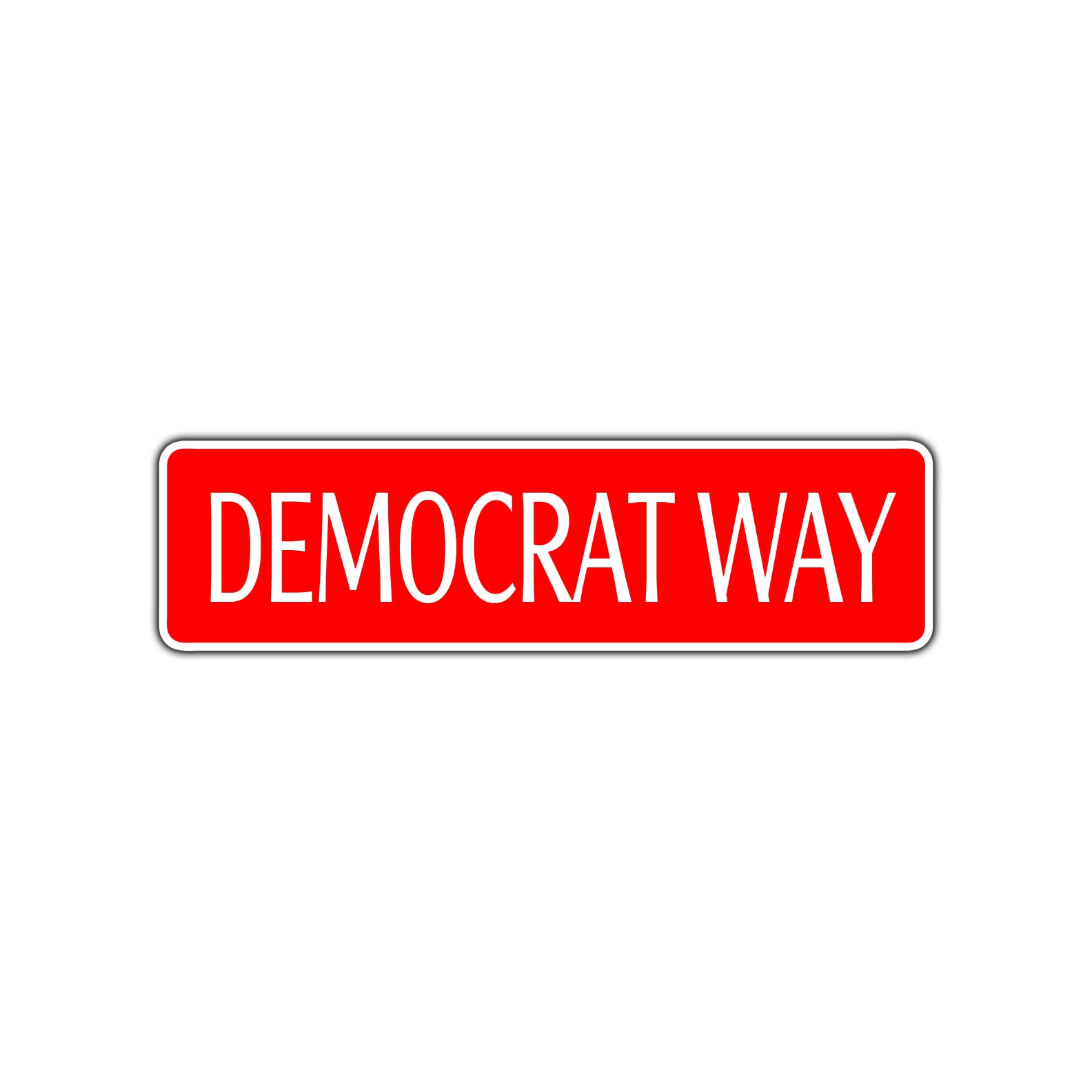 Democrat Way Road Aluminum Metal Novelty Street Plate Sign Wall Gift Decor