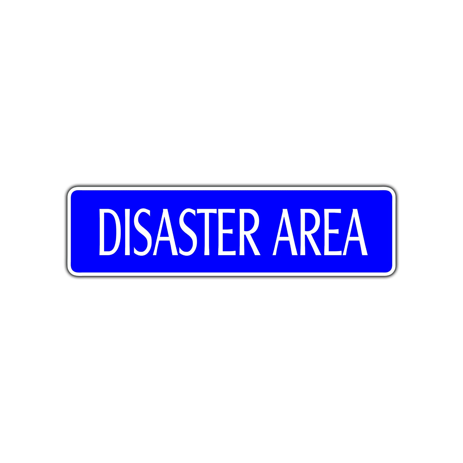 Disaster Area Road Aluminum Metal Novelty Street Plate Sign Wall Gift Decor