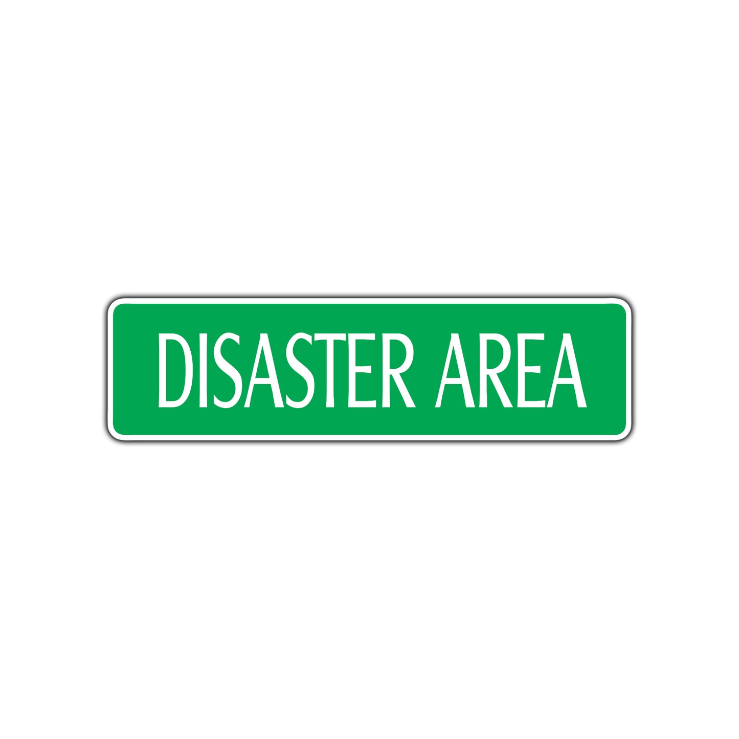 Disaster Area Road Aluminum Metal Novelty Street Plate Sign Wall Gift Decor