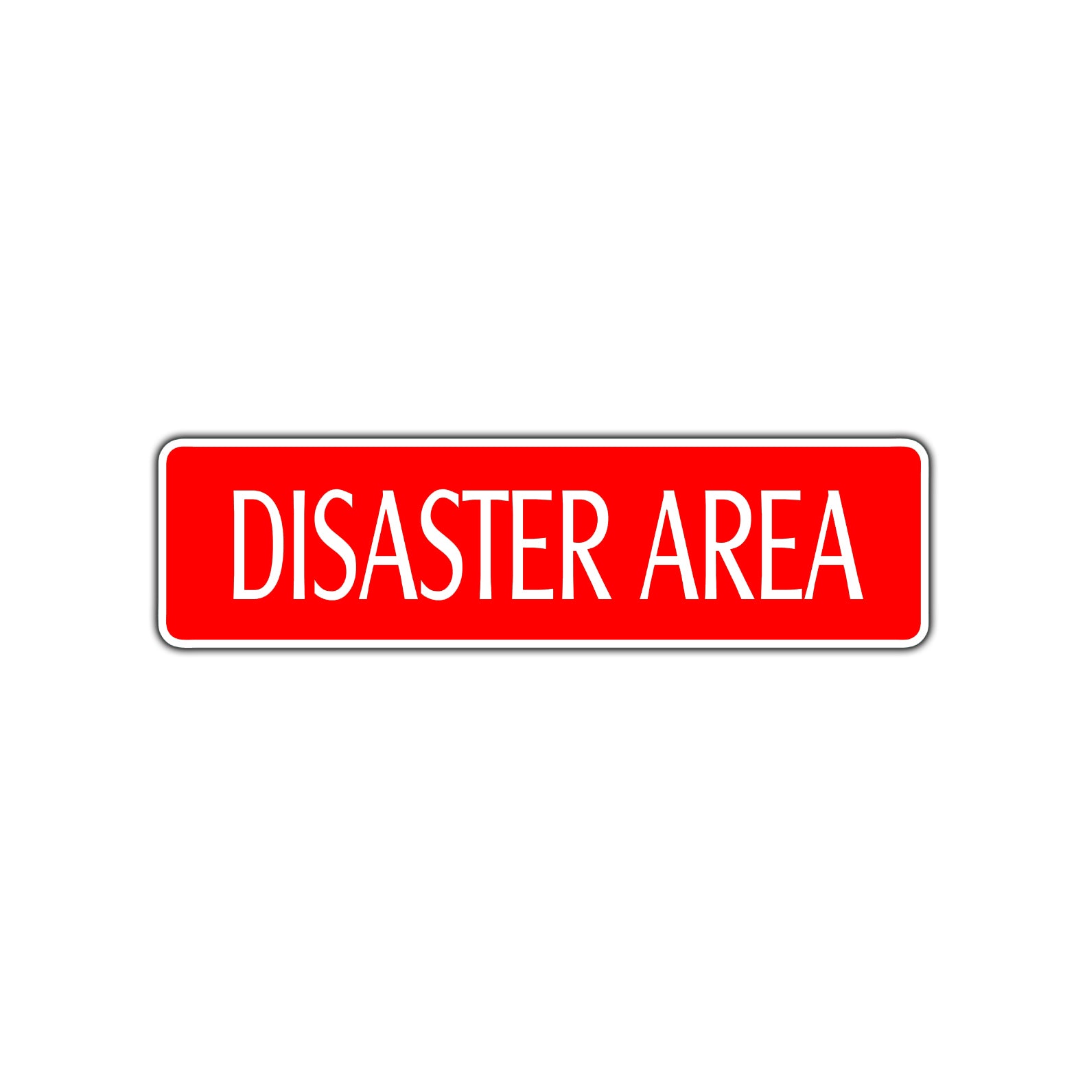 Disaster Area Road Aluminum Metal Novelty Street Plate Sign Wall Gift Decor