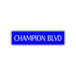 Champion Boulevard Road Aluminum Metal Novelty Street Plate Sign Wall Gift Decor