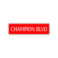 Champion Boulevard Road Aluminum Metal Novelty Street Plate Sign Wall Gift Decor
