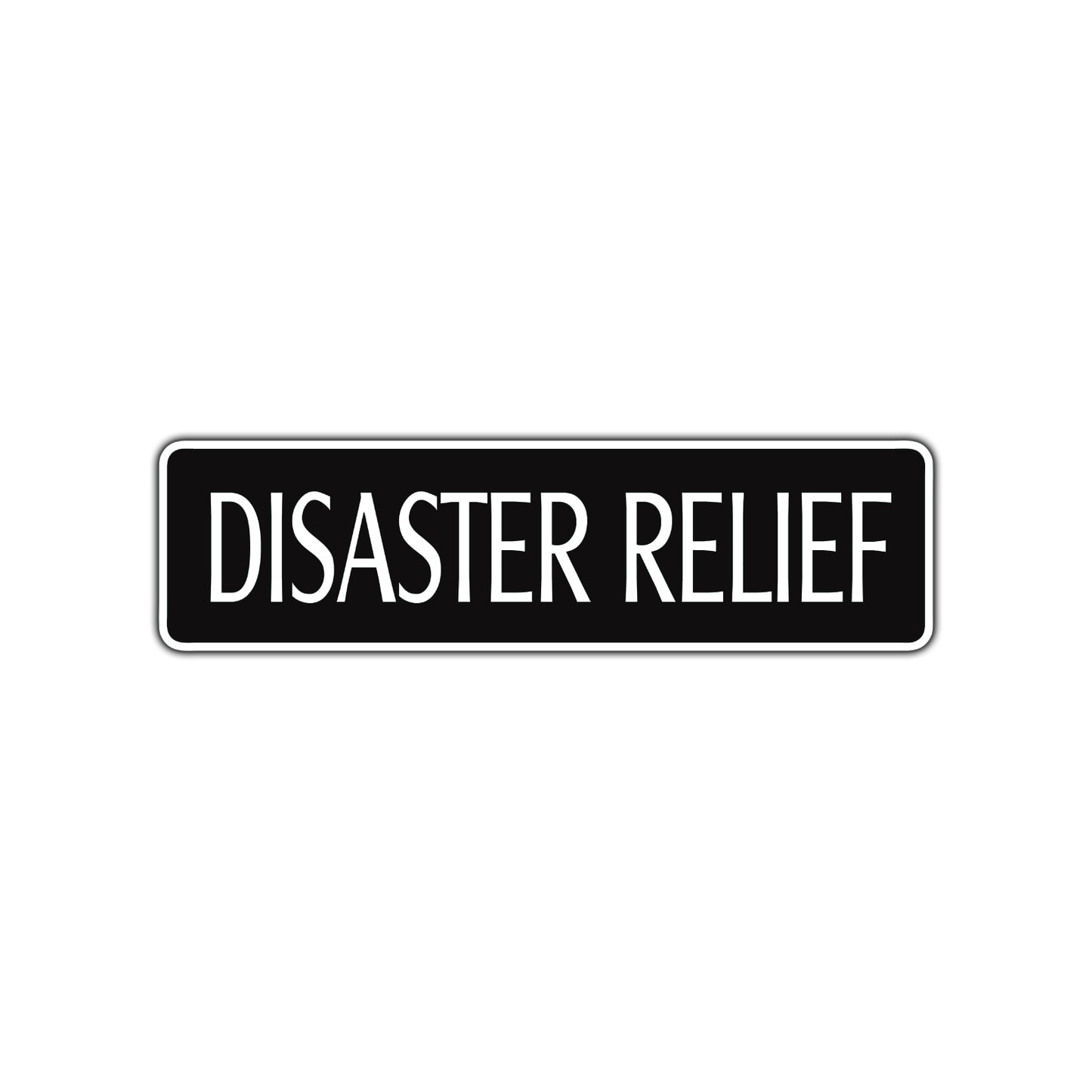 Disaster Relief Warning Road Aluminum Metal Novelty Street Plate Sign Wall Gift Decor