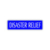Disaster Relief Warning Road Aluminum Metal Novelty Street Plate Sign Wall Gift Decor