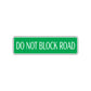 Do Not Block Road Aluminum Metal Novelty Street Plate Sign Wall Gift Decor