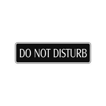 Do Not Disturb Road Aluminum Metal Novelty Street Plate Sign Wall Gift Decor