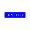 Do Not Enter Traffic Road Aluminum Metal Novelty Street Plate Sign Wall Gift Decor