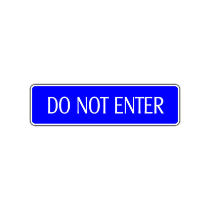 Do Not Enter Traffic Road Aluminum Metal Novelty Street Plate Sign Wall Gift Decor