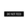 Do Not Feed Road Aluminum Metal Novelty Street Plate Sign Wall Gift Decor