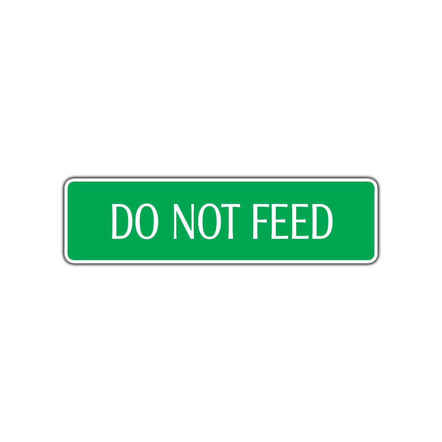 Do Not Feed Road Aluminum Metal Novelty Street Plate Sign Wall Gift Decor