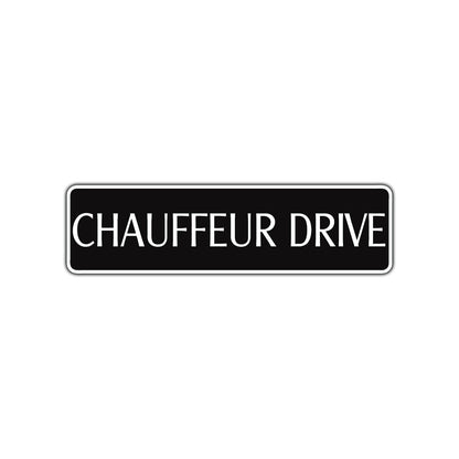 Chauffeur Drive Road Aluminum Metal Novelty Street Plate Sign Wall Gift Decor