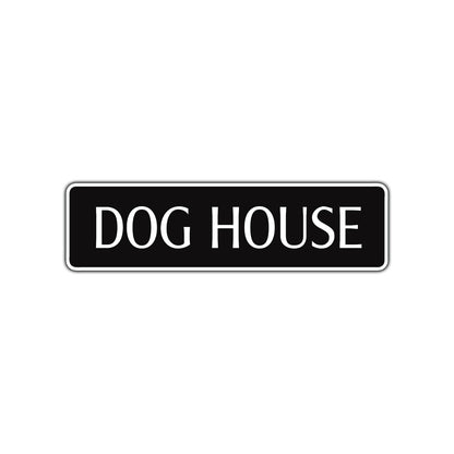 Dog House Road Aluminum Metal Novelty Street Plate Sign Wall Gift Decor