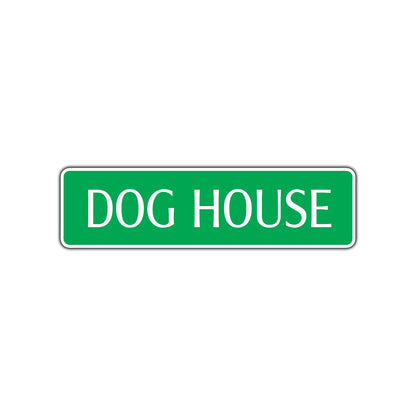 Dog House Road Aluminum Metal Novelty Street Plate Sign Wall Gift Decor