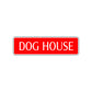 Dog House Road Aluminum Metal Novelty Street Plate Sign Wall Gift Decor