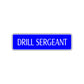 Drill Sergeant Appreciation Road Aluminum Metal Novelty Street Plate Sign Wall Gift Decor