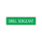 Drill Sergeant Appreciation Road Aluminum Metal Novelty Street Plate Sign Wall Gift Decor