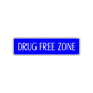 Drug Free Zone Safe Environment Road Aluminum Metal Novelty Street Plate Sign Wall Gift Decor