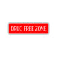 Drug Free Zone Safe Environment Road Aluminum Metal Novelty Street Plate Sign Wall Gift Decor