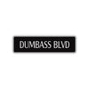 Dumb Boy Gift Friend Blvd Funny Road Aluminum Metal Novelty Street Plate Sign Wall Gift Decor