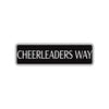 Cheerleaders Way Road Aluminum Metal Novelty Street Plate Sign Wall Gift Decor
