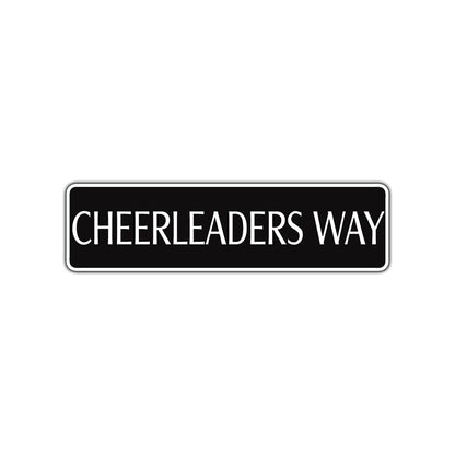 Cheerleaders Way Road Aluminum Metal Novelty Street Plate Sign Wall Gift Decor