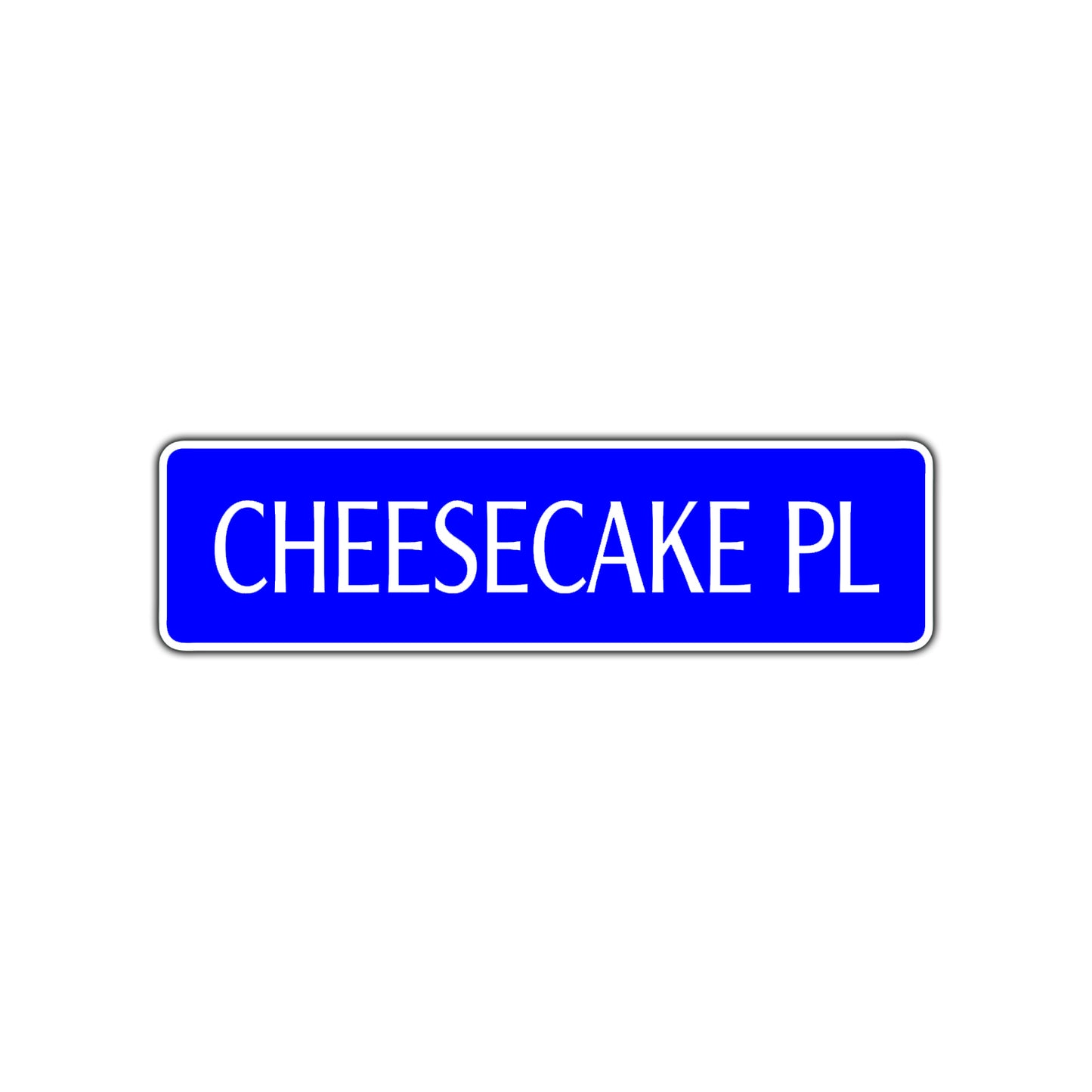 Cheese Cake Place Road Aluminum Metal Novelty Street Plate Sign Wall Gift Decor