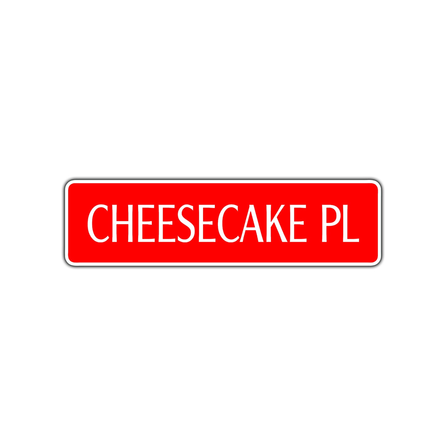 Cheese Cake Place Road Aluminum Metal Novelty Street Plate Sign Wall Gift Decor