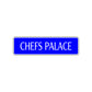 Chefs Palace Appreciation Road Aluminum Metal Novelty Street Plate Sign Wall Gift Decor