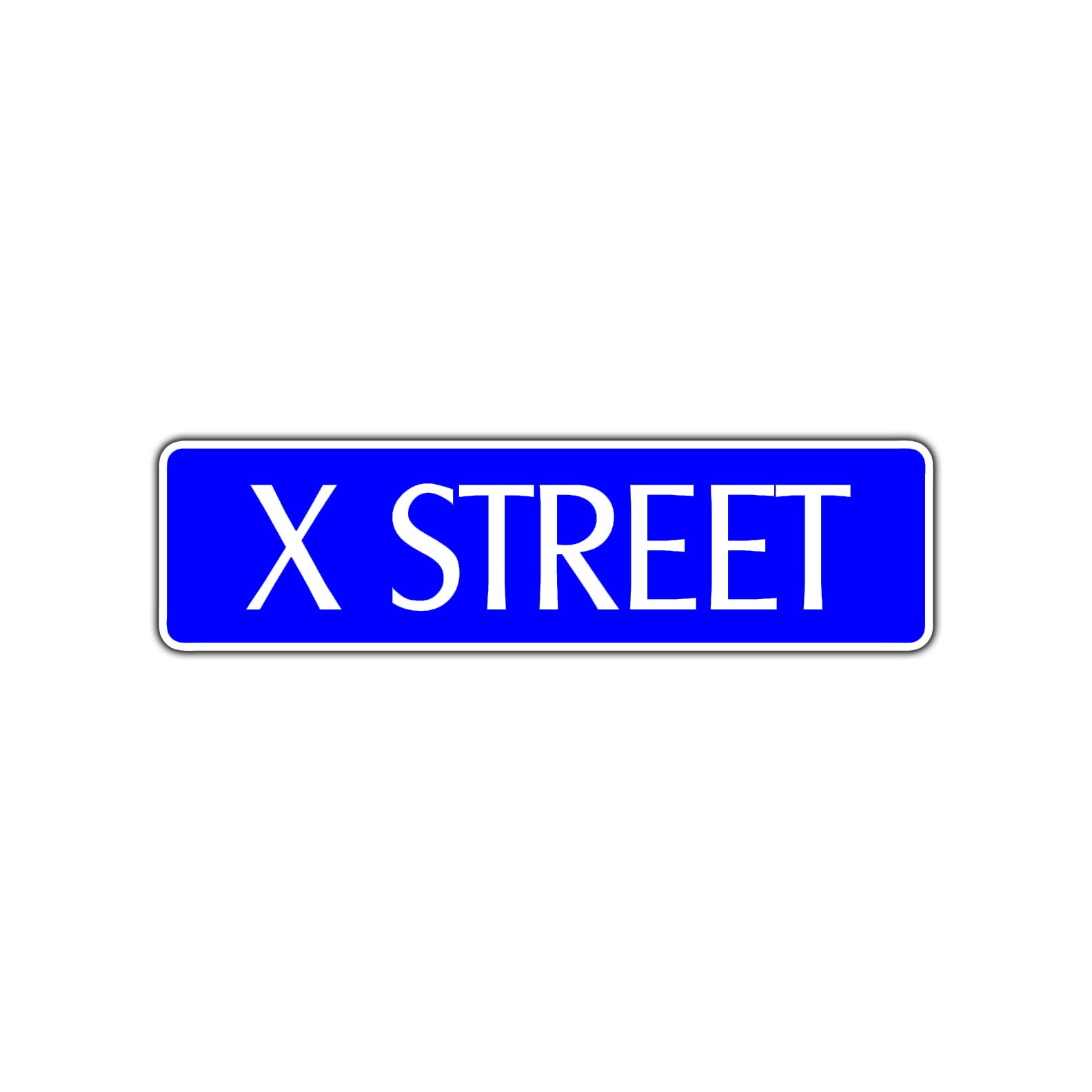 X Street Name Letter Street Sign Sign Fever