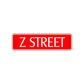 Z Street Name Letter Road Aluminum Metal Novelty Street Plate Sign Wall Gift Decor