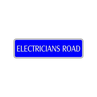 Electricians Road Aluminum Metal Novelty Street Plate Sign Wall Gift Decor