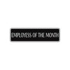 Employees of The Month Road Aluminum Metal Novelty Street Plate Sign Wall Gift Decor