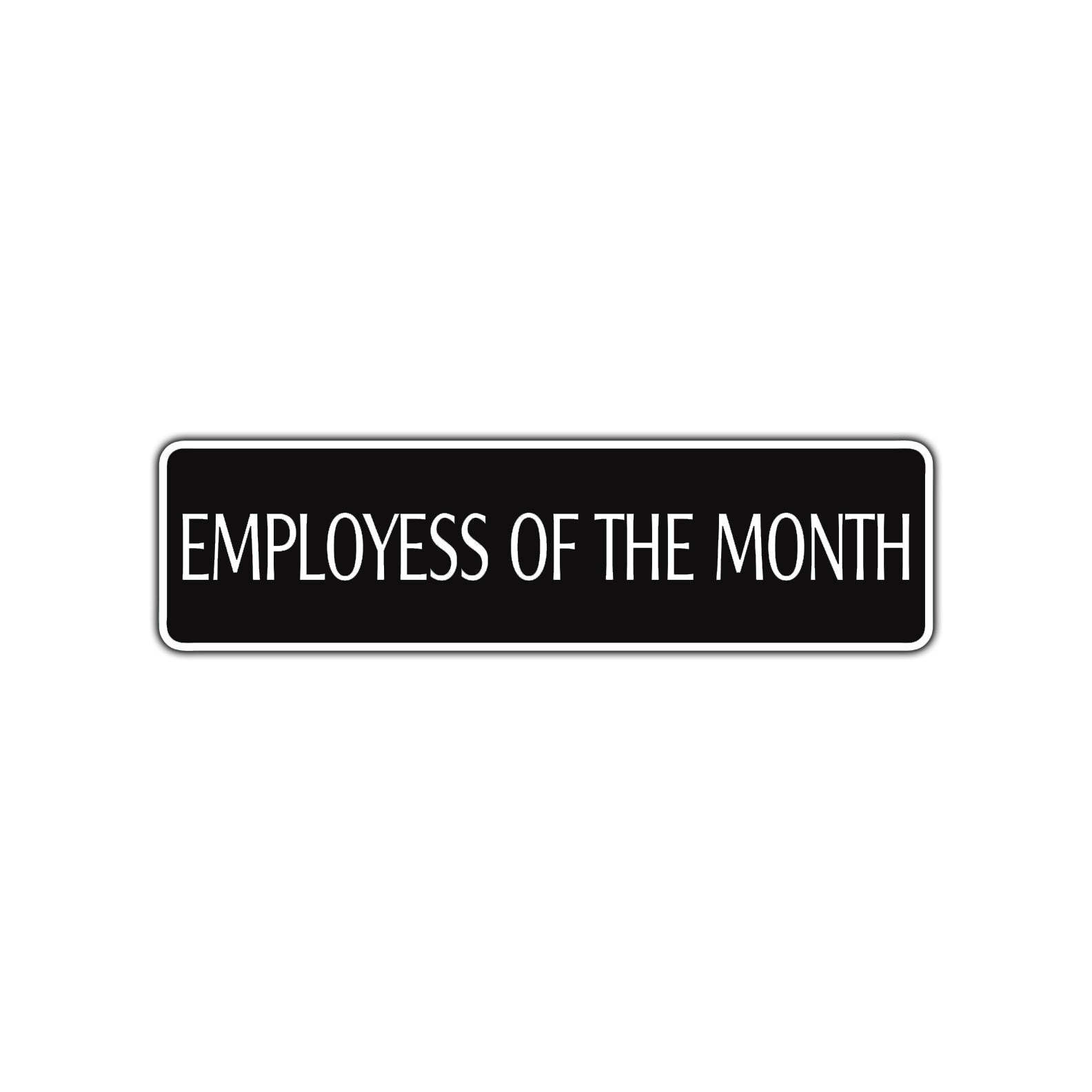 Employees of The Month Road Aluminum Metal Novelty Street Plate Sign Wall Gift Decor