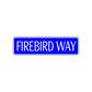 Firebird Way Road Aluminum Metal Novelty Street Plate Sign Wall Gift Decor