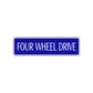 Four Wheel Drive Road Aluminum Metal Novelty Street Plate Sign Wall Gift Decor