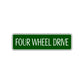 Four Wheel Drive Road Aluminum Metal Novelty Street Plate Sign Wall Gift Decor