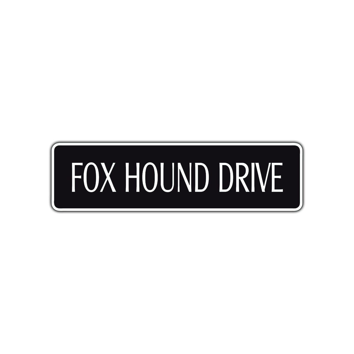 Fox Hound Drive Road Aluminum Metal Novelty Street Plate Sign Wall Gift Decor