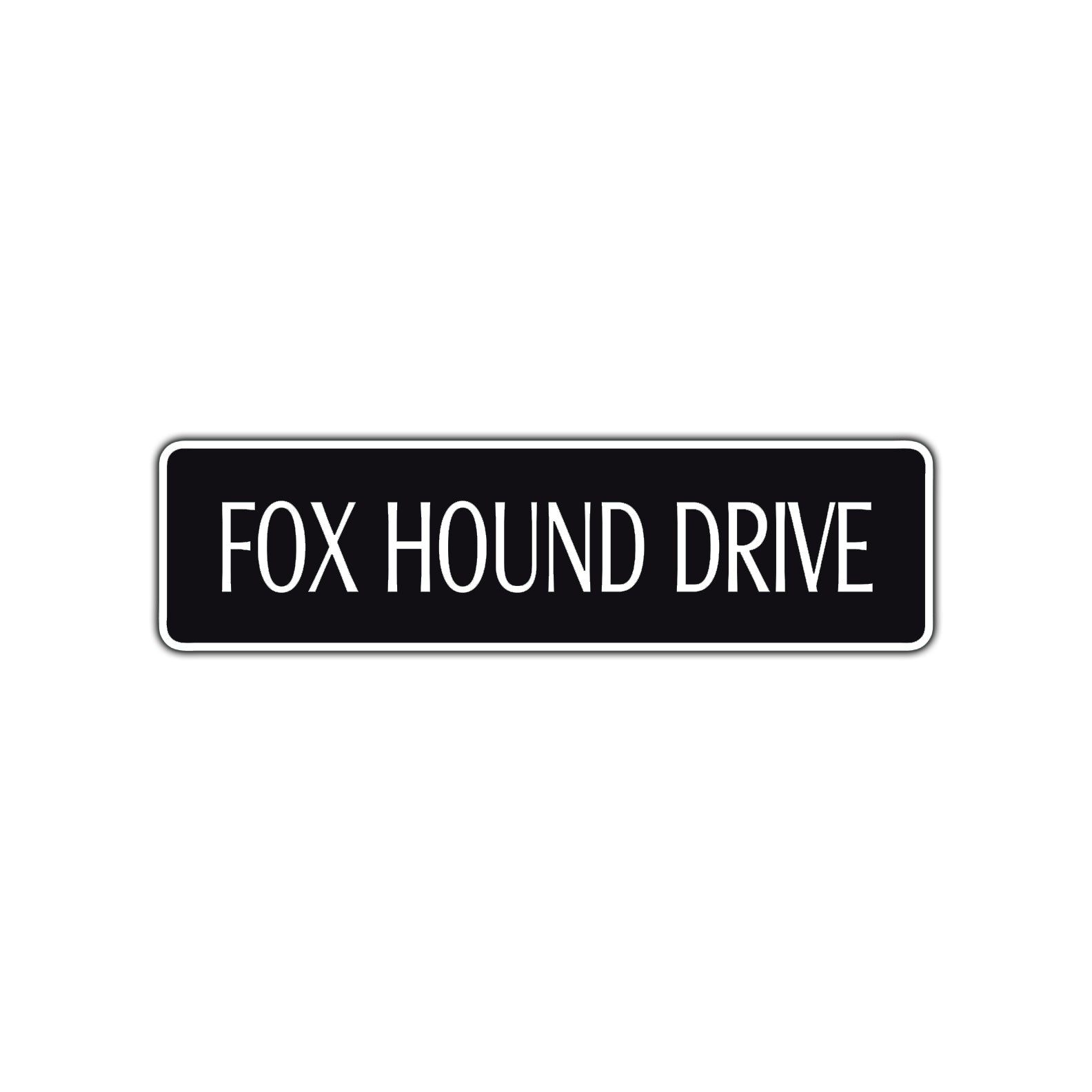 Fox Hound Drive Road Aluminum Metal Novelty Street Plate Sign Wall Gift Decor