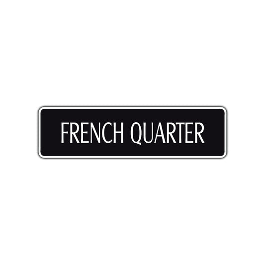 French Quarter Road Aluminum Metal Novelty Street Plate Sign Wall Gift Decor