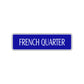 French Quarter Road Aluminum Metal Novelty Street Plate Sign Wall Gift Decor