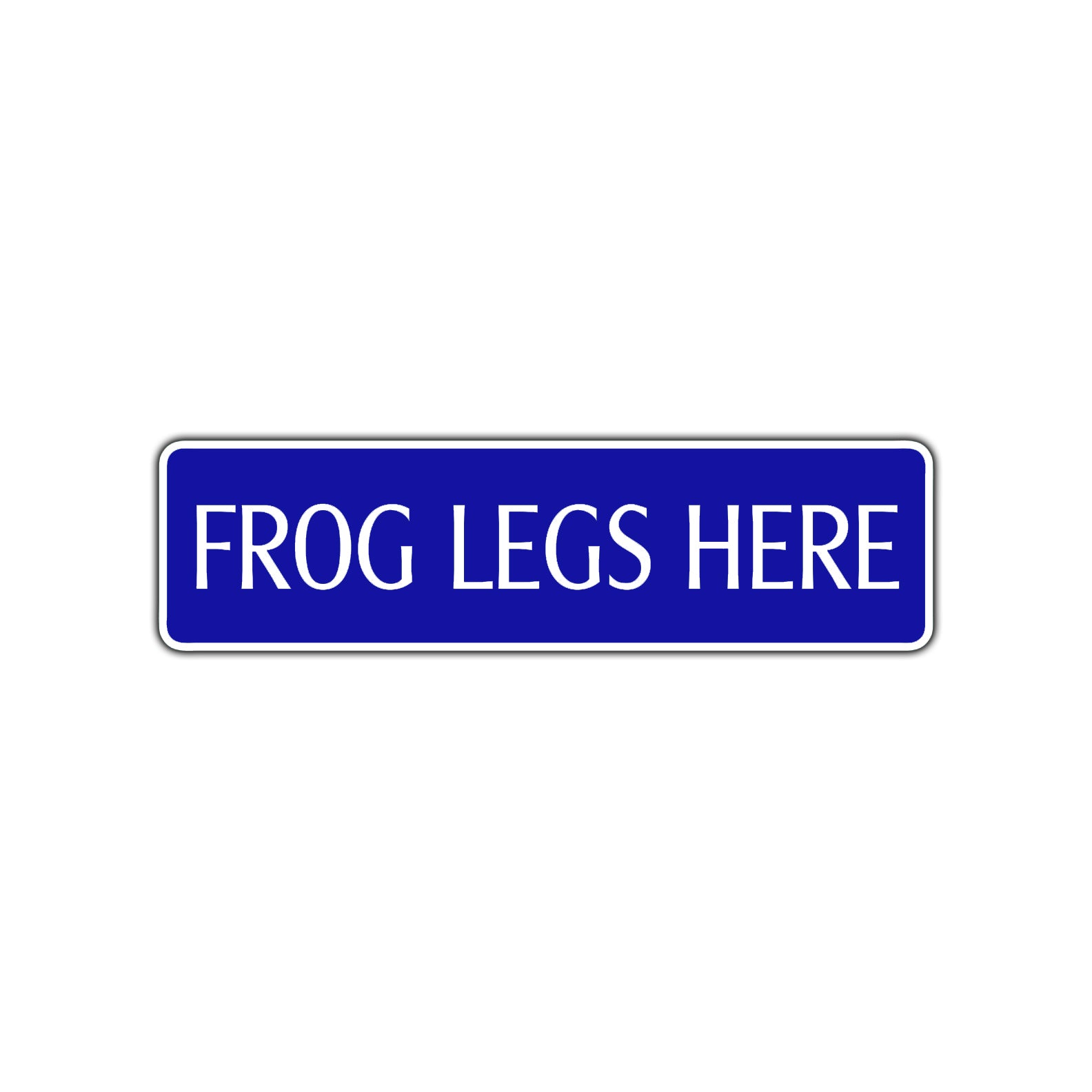 Frog Legs Here Road Aluminum Metal Novelty Street Plate Sign Wall Gift Decor