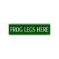 Frog Legs Here Road Aluminum Metal Novelty Street Plate Sign Wall Gift Decor