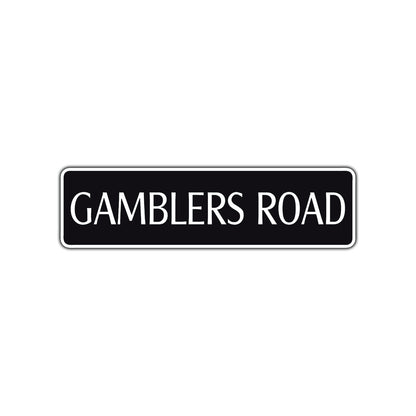 Gamblers Road Aluminum Metal Novelty Street Plate Sign Wall Gift Decor