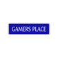 Gamers Place Road Aluminum Metal Novelty Street Plate Sign Wall Gift Decor