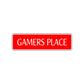 Gamers Place Road Aluminum Metal Novelty Street Plate Sign Wall Gift Decor