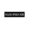 English Spoken Here Road Aluminum Metal Novelty Street Plate Sign Wall Gift Decor