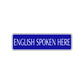 English Spoken Here Road Aluminum Metal Novelty Street Plate Sign Wall Gift Decor