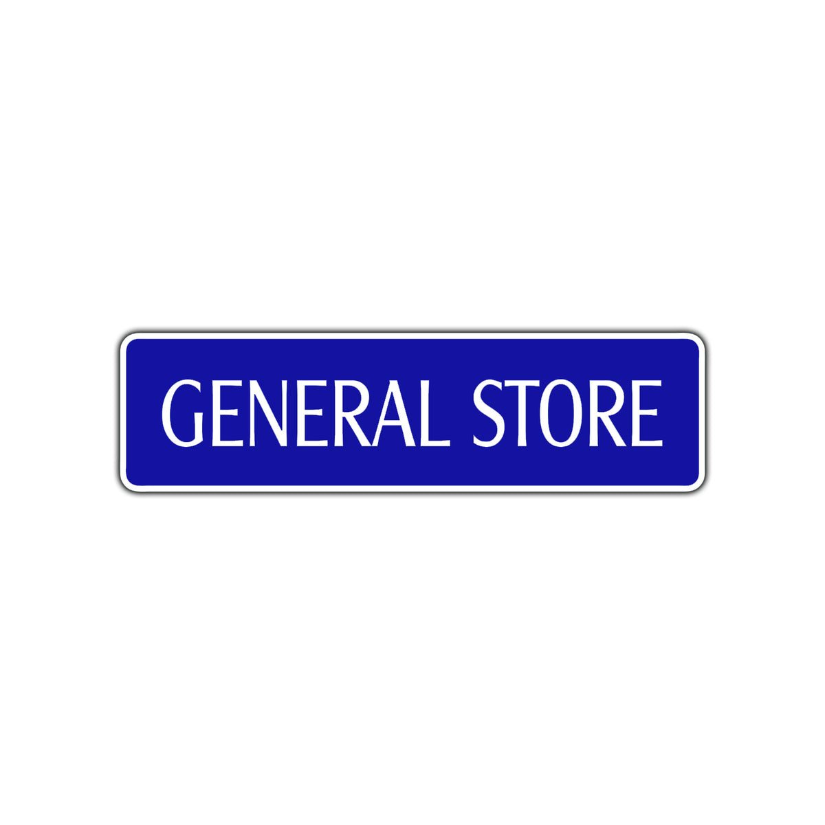 General Store Open Sign General Store Street Sign – Sign Fever